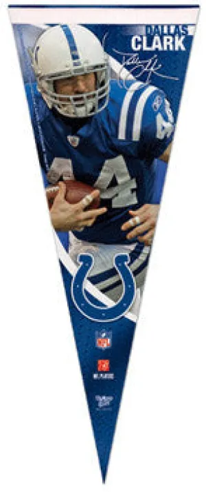 Dallas Clark "Signature" Indianapolis Colts Premium Felt Pennant (LE /1000) - Wincraft