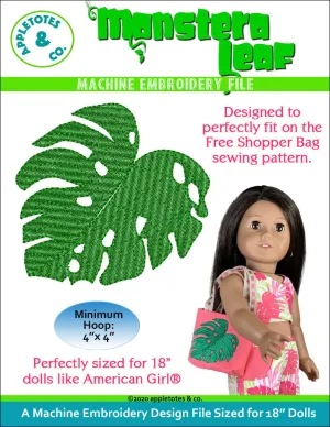 Monstera Leaf Machine Embroidery File for 18 Inch Dolls